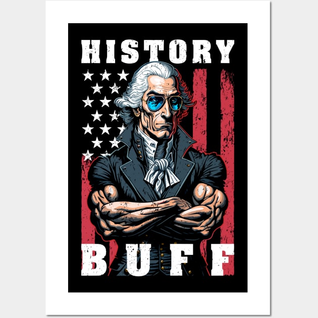 History Buff Funny George Washington Wall Art by StarMa